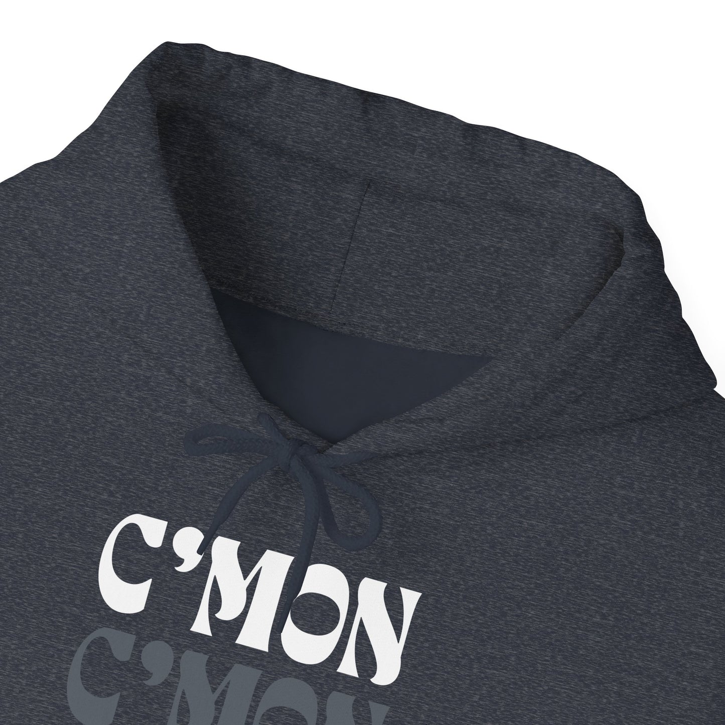 C'mon C'mon C'mon | B/W/G | Hoodie