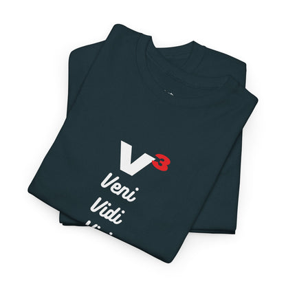 Veni, Vidi, Vici | V-Cubed | Unisex Heavy Cotton Graphic Tee