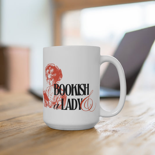 Bookish & A Lady - Ceramic Mug, 15oz