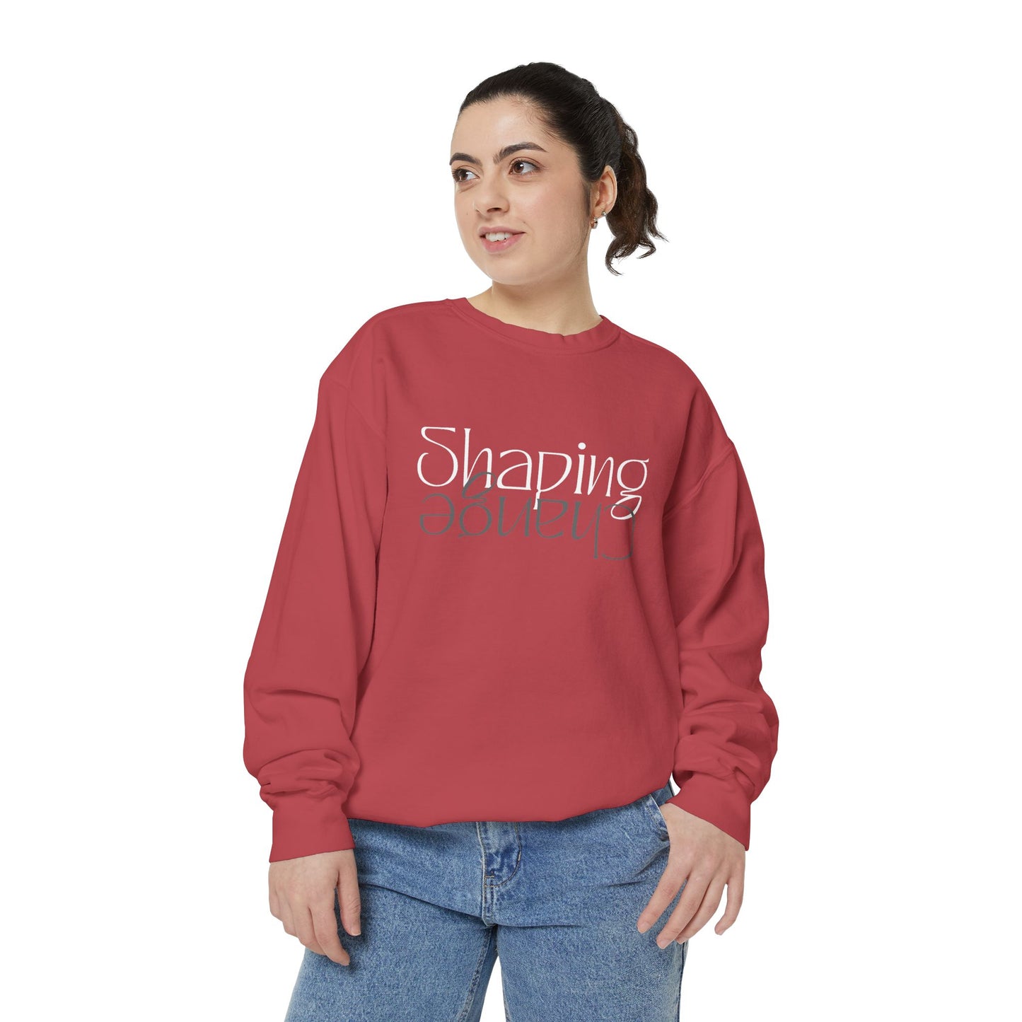 Shaping Change | All Forms | Garment Dyed Sweatshirt