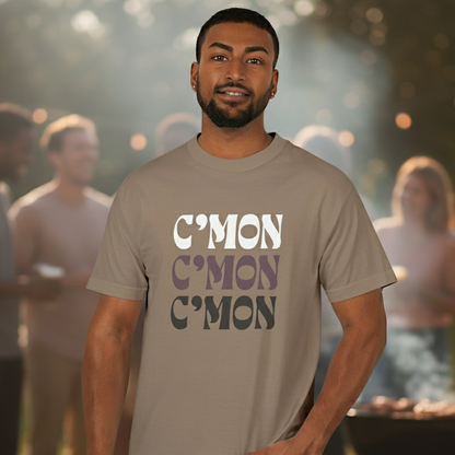 C'Mon C'Mon C'Mon | Unisex Garment Dyed Heavyweight Cotton Tee
