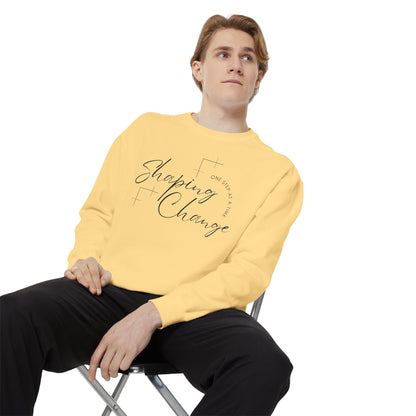 Shaping Change One Step at a Time | Garment Dyed Sweatshirt
