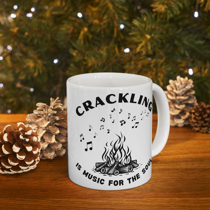 Crackling is Music for the Soul | Ceramic Mug | 11 oz