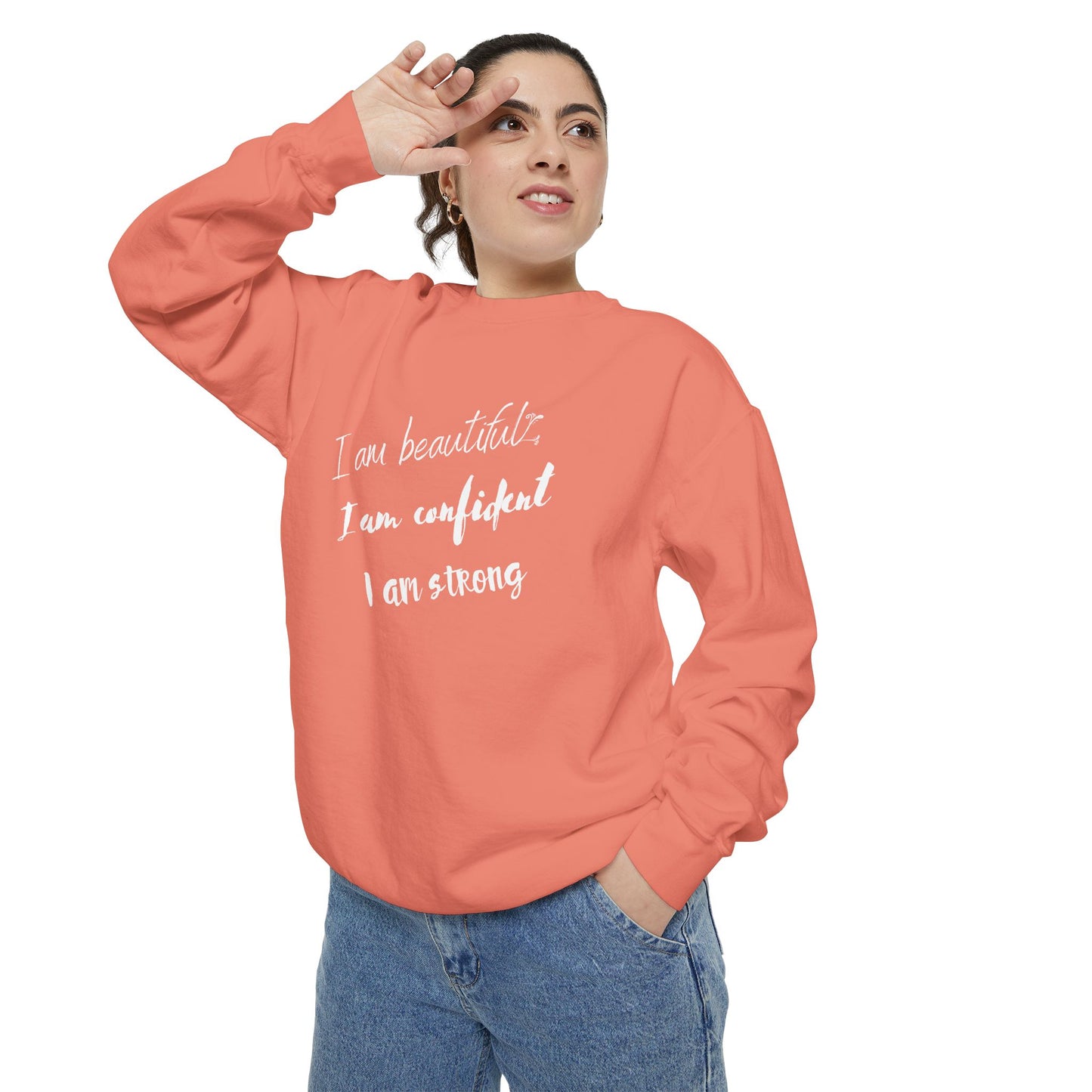 I am Beautiful, Confident, Strong | Garment Dyed Sweatshirt