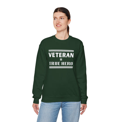 Veteran = True Hero | Unisex Heavy Blend Crewneck Sweatshirt