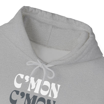 C'mon C'mon C'mon | B/W/G | Hoodie