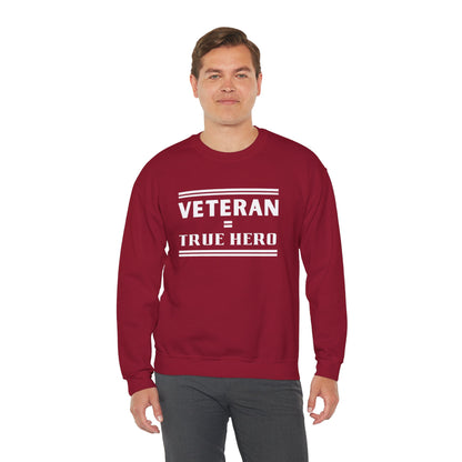 Veteran = True Hero | Unisex Heavy Blend Crewneck Sweatshirt