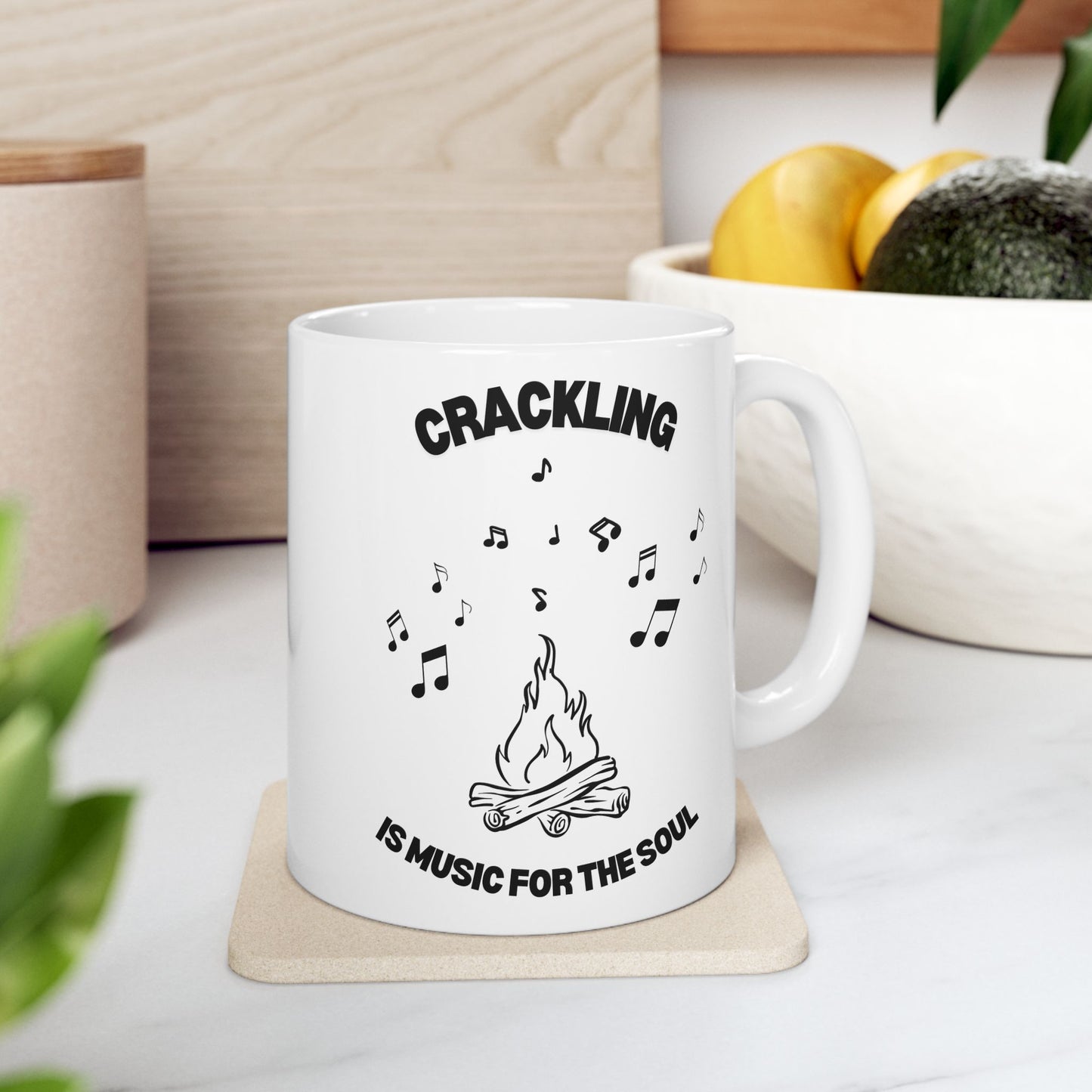 Crackling is Music for the Soul | Ceramic Mug | 11 oz