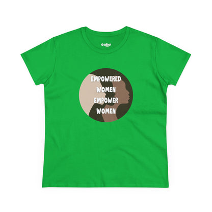 Empowered Women Empower Women | V2 | Women's Midweight Graphic Tee