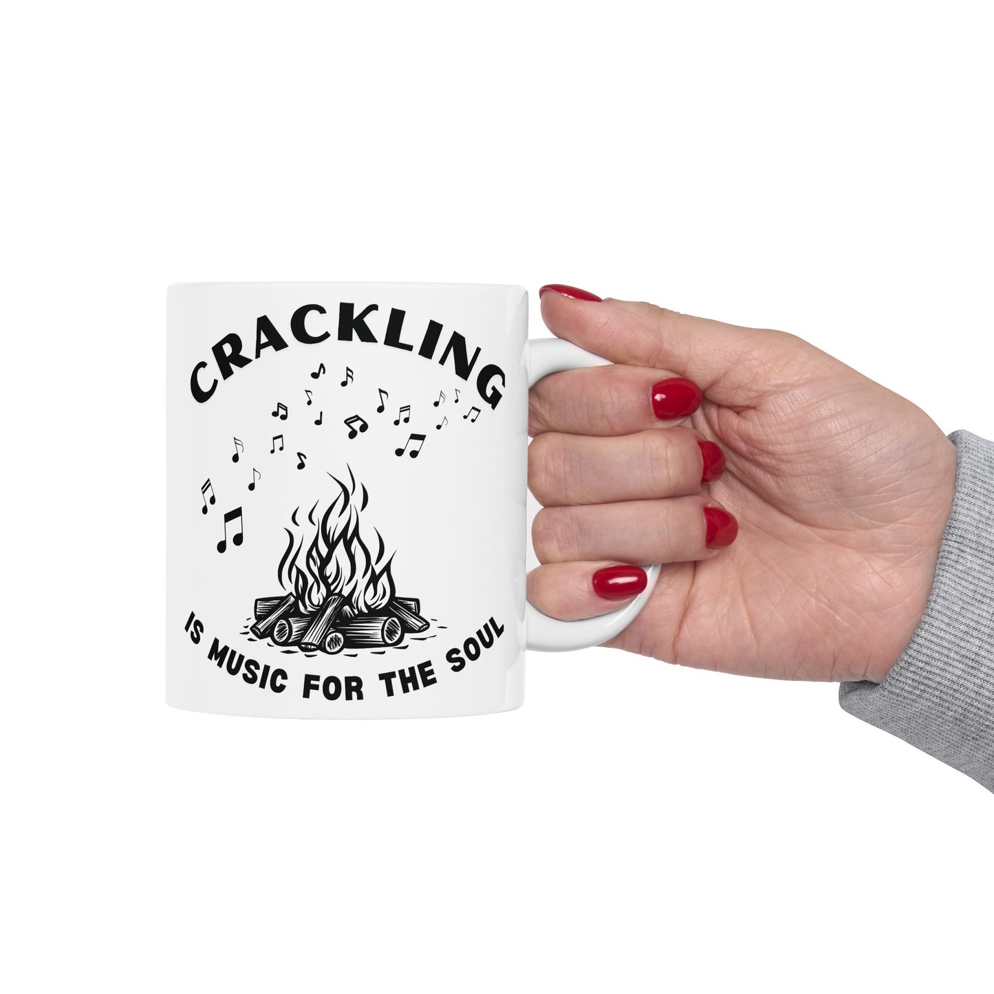 Crackling is Music for the Soul | Ceramic Mug | 11 oz