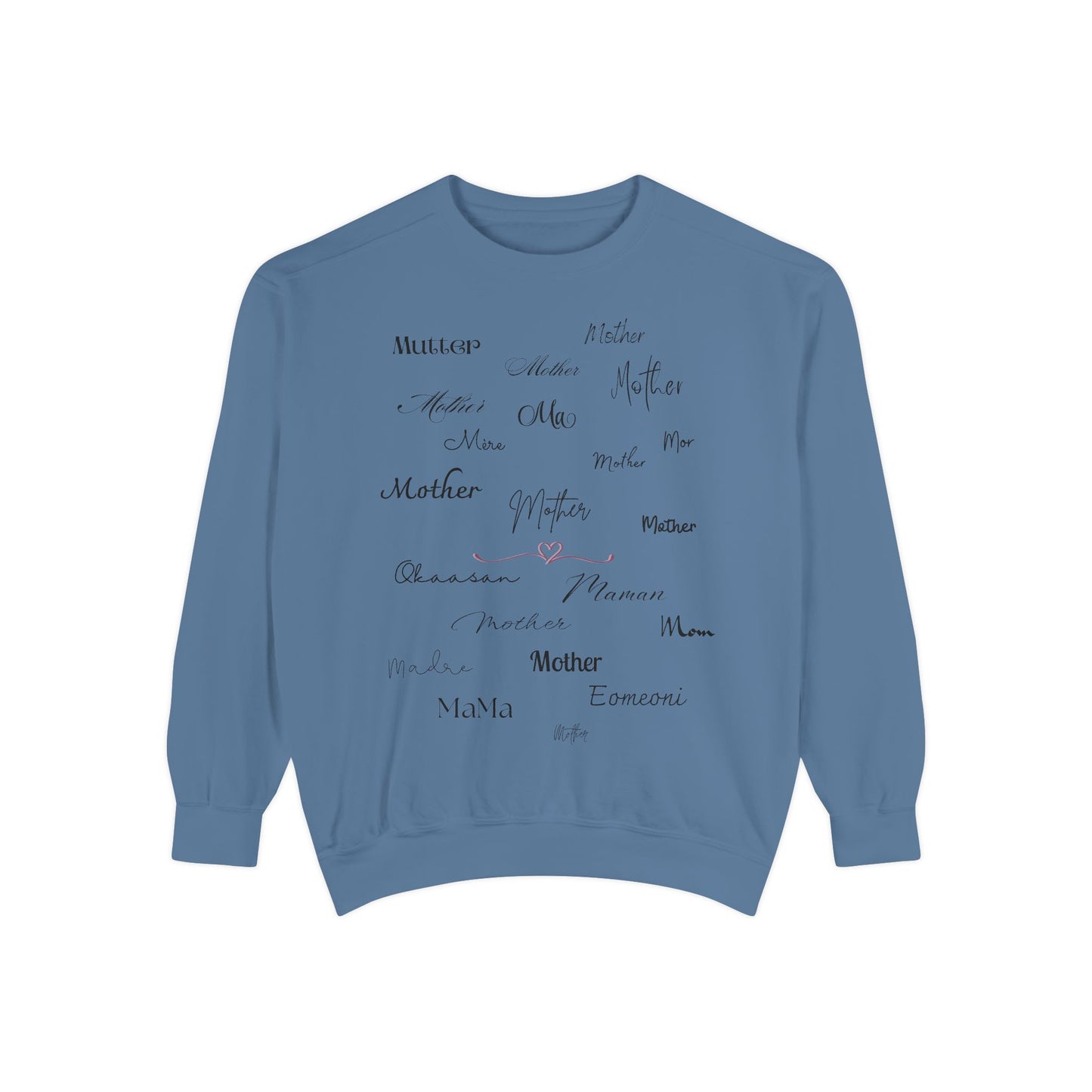 Mom Mother Madre | Garment Dyed Sweatshirt