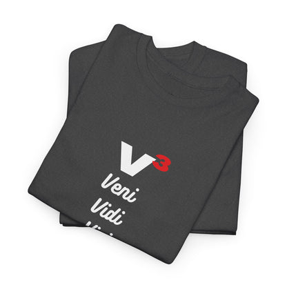Veni, Vidi, Vici | V-Cubed | Unisex Heavy Cotton Graphic Tee