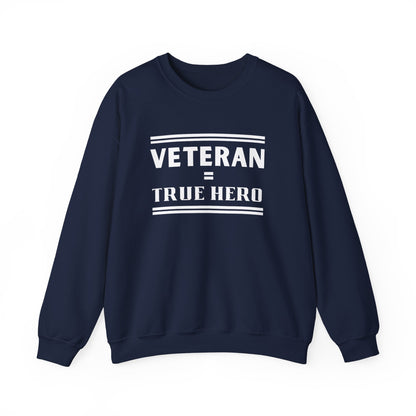 Veteran = True Hero | Unisex Heavy Blend Crewneck Sweatshirt