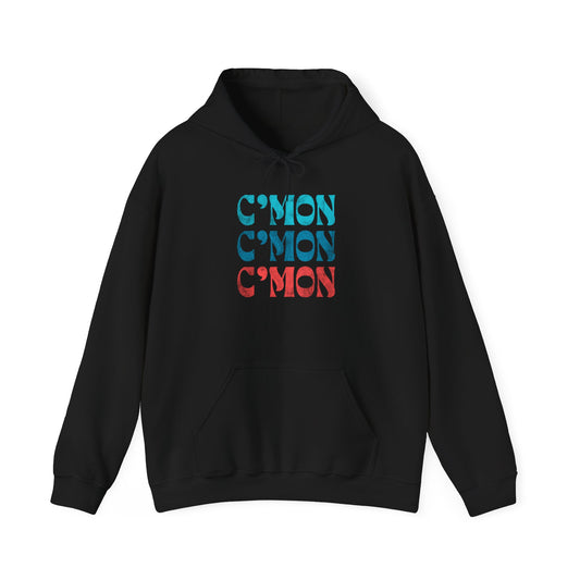 C'mon - Hoodie