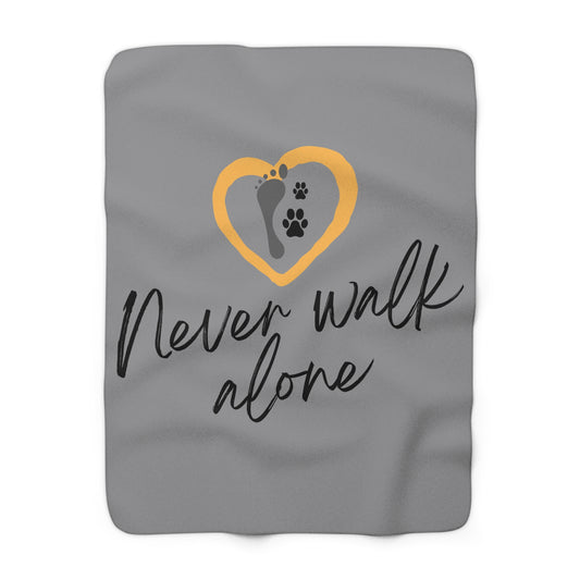 Never Walk Alone - Sherpa Fleece Blanket