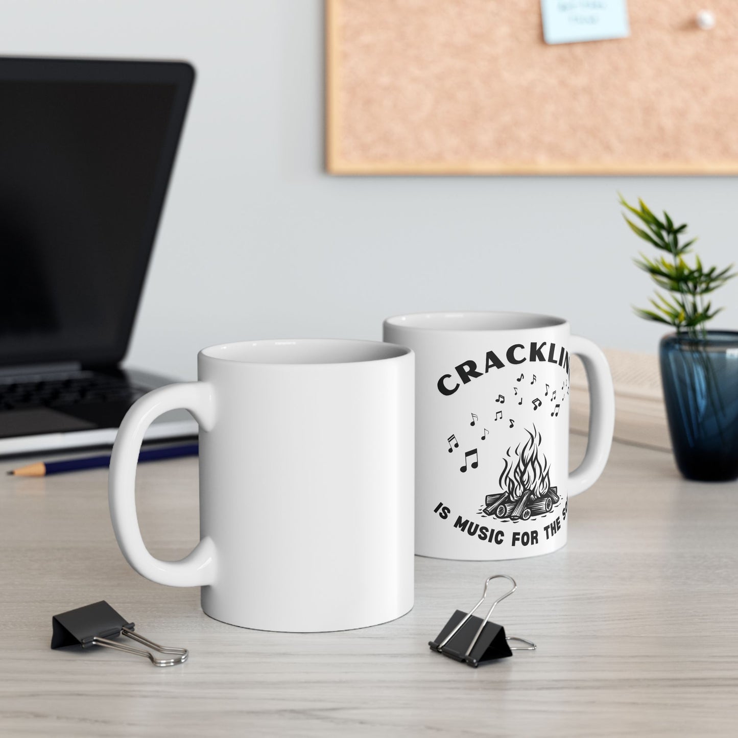 Crackling is Music for the Soul | Ceramic Mug | 11 oz