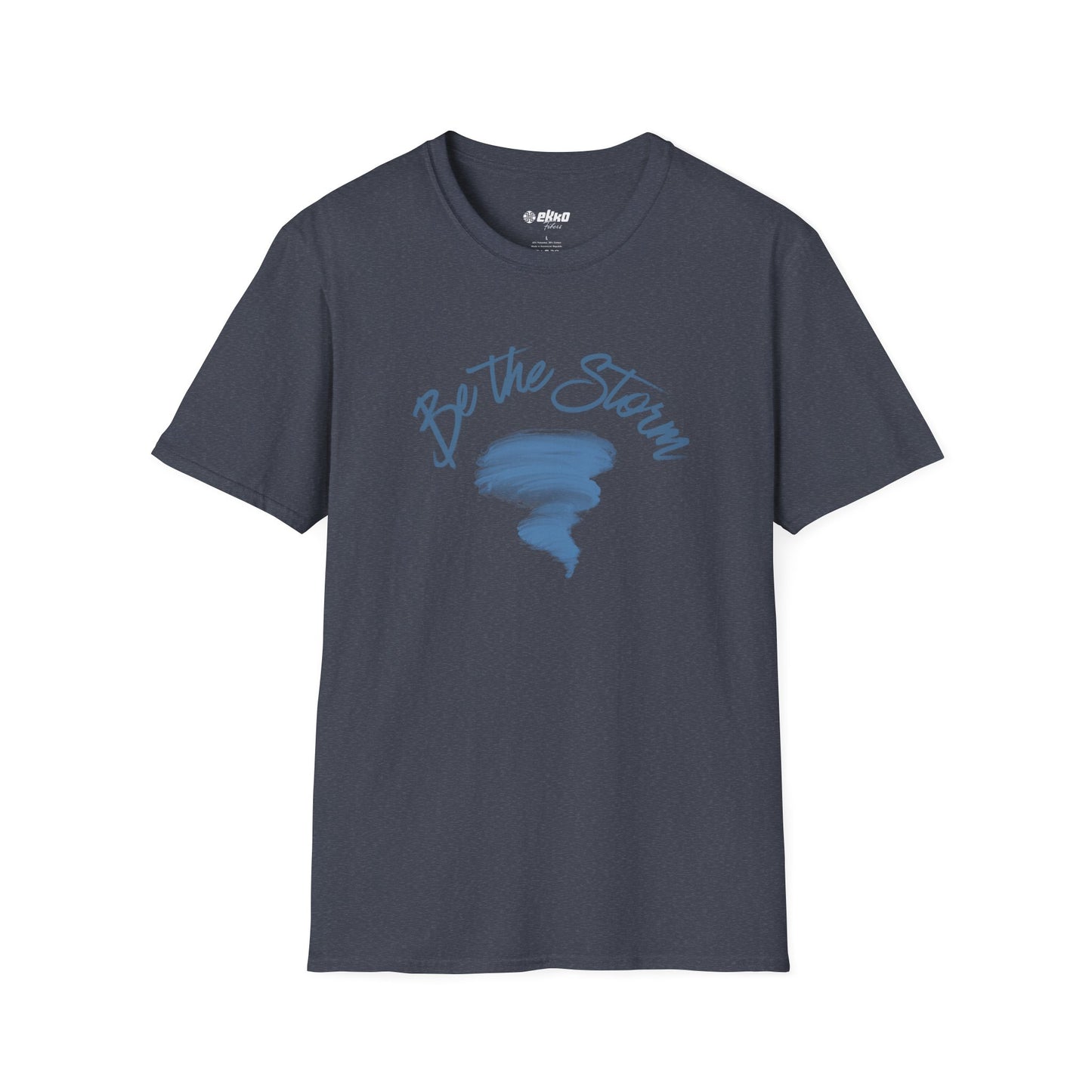 Be the Storm - Unisex Graphic Tee