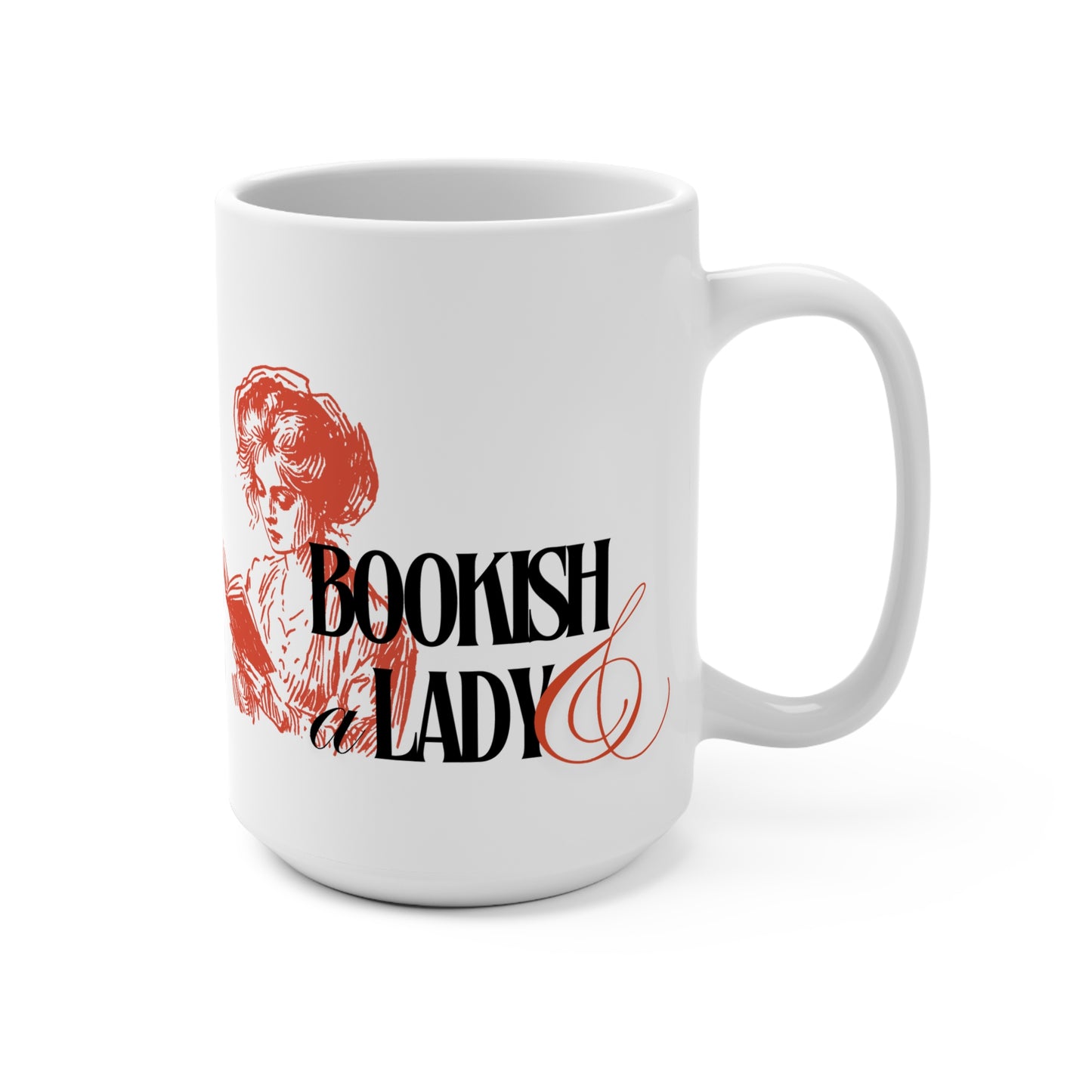Bookish & A Lady - Ceramic Mug, 15oz