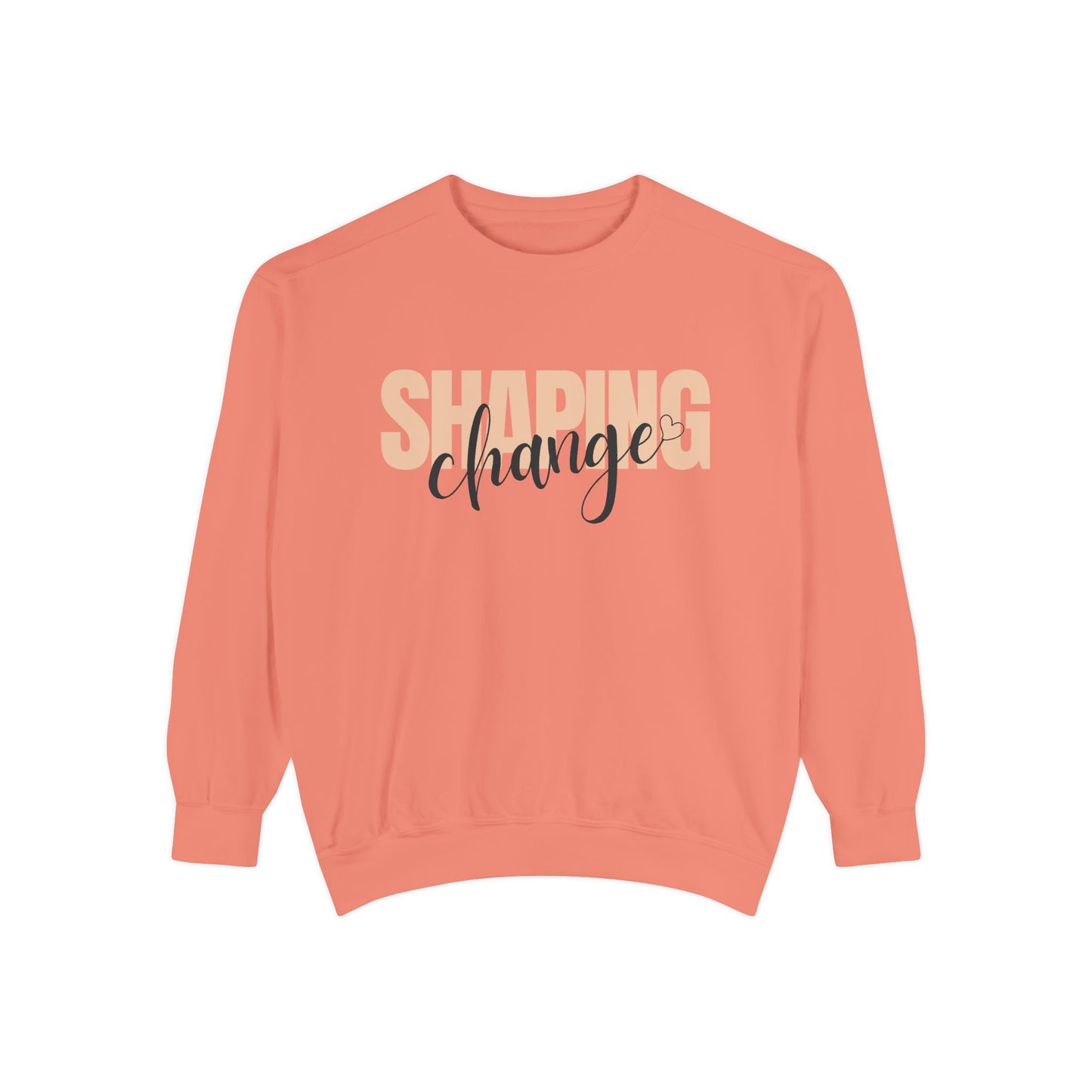 Shaping Change | Garment Dyed Sweatshirt