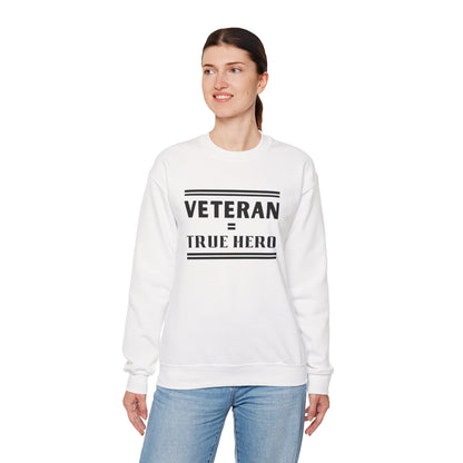 Veteran = True Hero | Unisex Heavy Blend Crewneck Sweatshirt