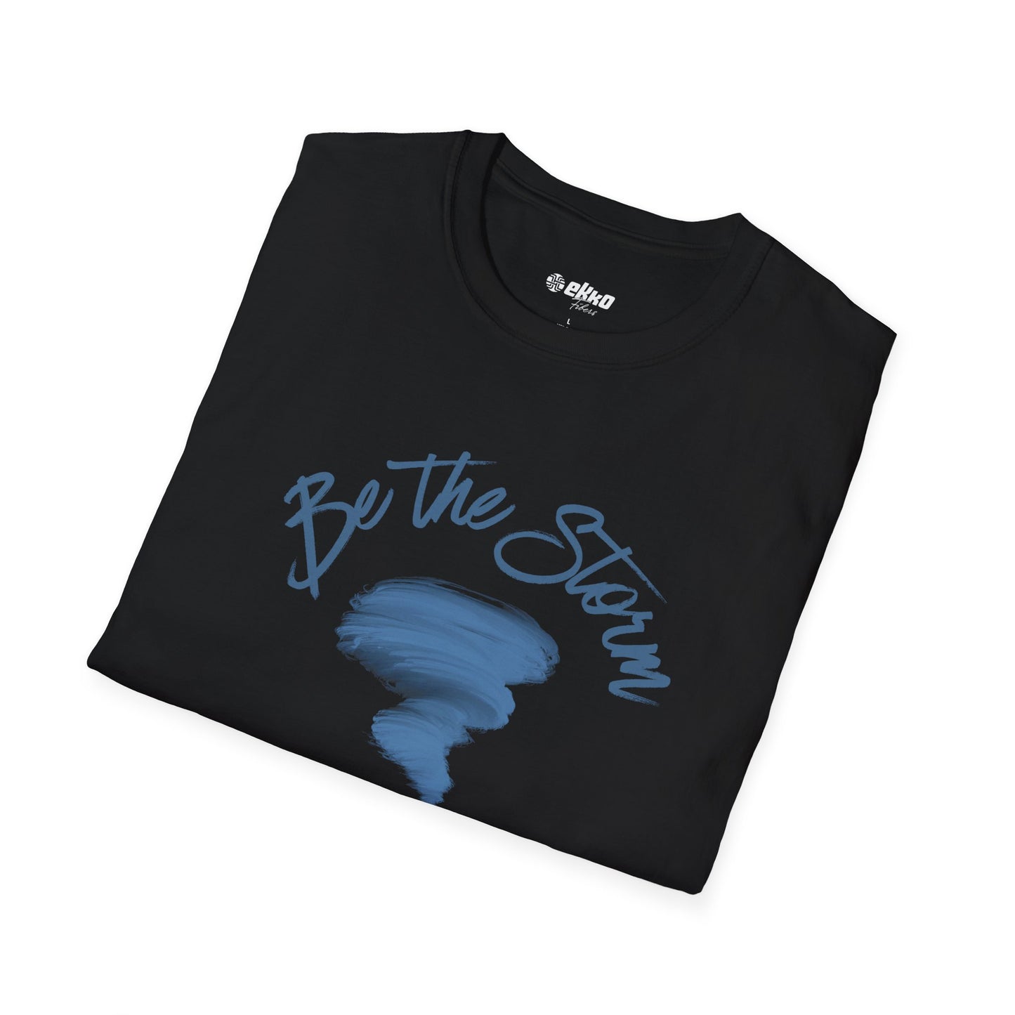 Be the Storm - Unisex Graphic Tee