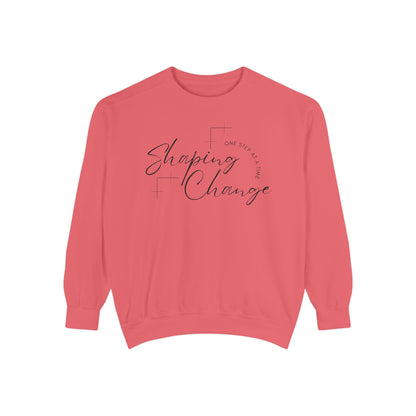 Shaping Change One Step at a Time | Garment Dyed Sweatshirt