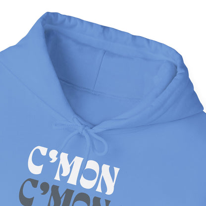 C'mon C'mon C'mon | B/W/G | Hoodie