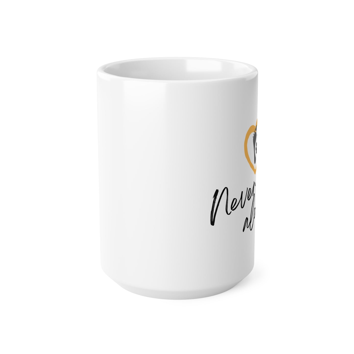 Never Walk Alone - Ceramic Coffee Cups, 11oz, 15oz