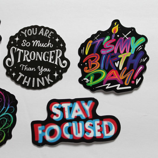 Sayings - Black/White/Color Stickers – Pack of 5