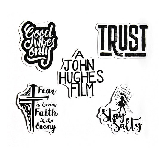 Sayings - Black & White Stickers – Pack of 5